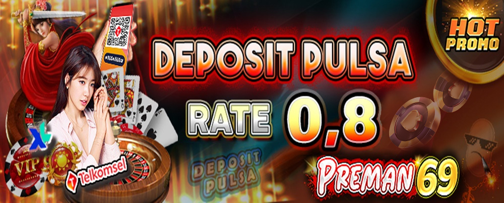 DEPOSIT PULSA 0.8